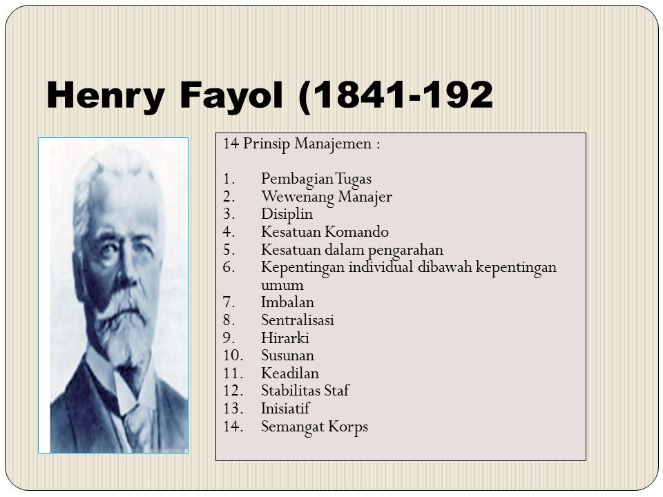 Henry Fayol ( Prinsip Manajemen : Pembagian Tugas