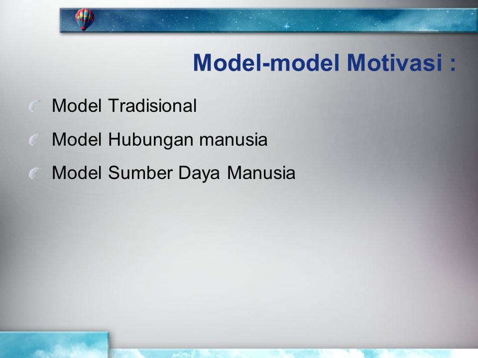Model-model Motivasi :
