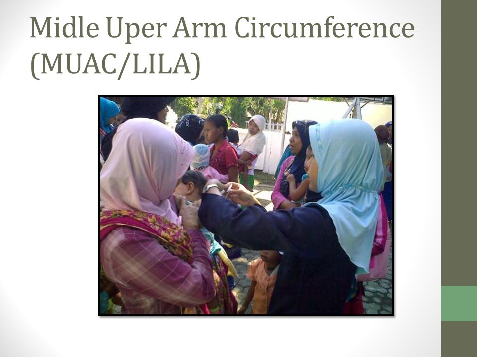Midle Uper Arm Circumference (MUAC/LILA)