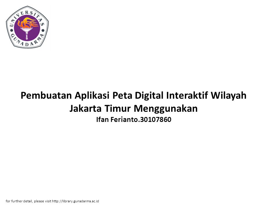Pembuatan Aplikasi Peta Digital Interaktif Wilayah Jakarta Timur Menggunakan Ifan Ferianto