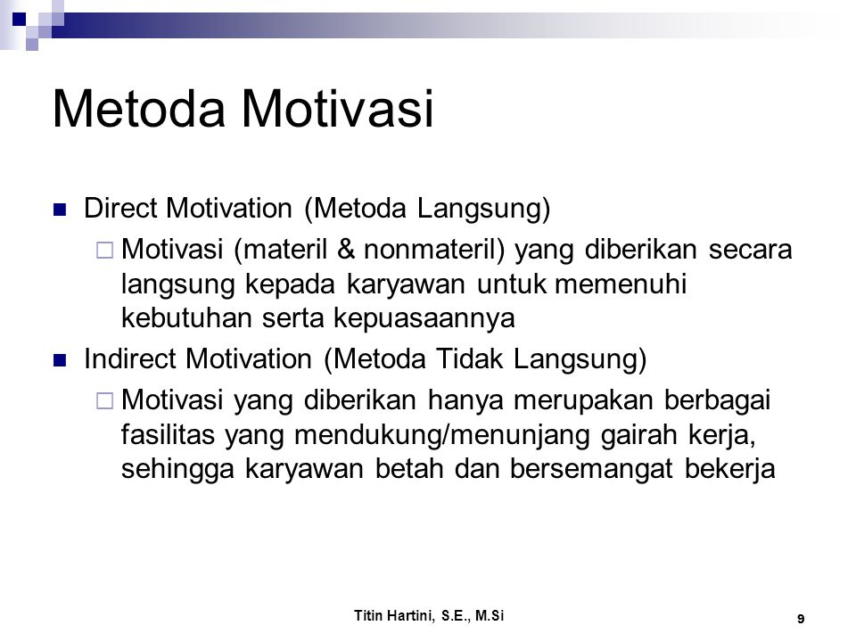 Metoda Motivasi Direct Motivation (Metoda Langsung)