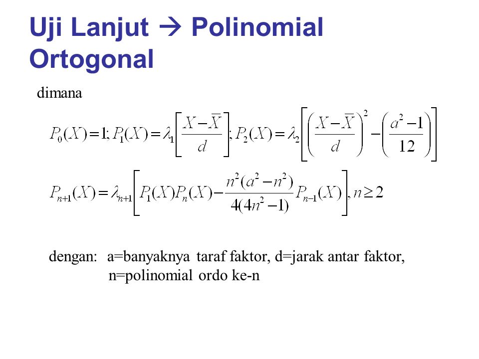 Uji Lanjut  Polinomial Ortogonal