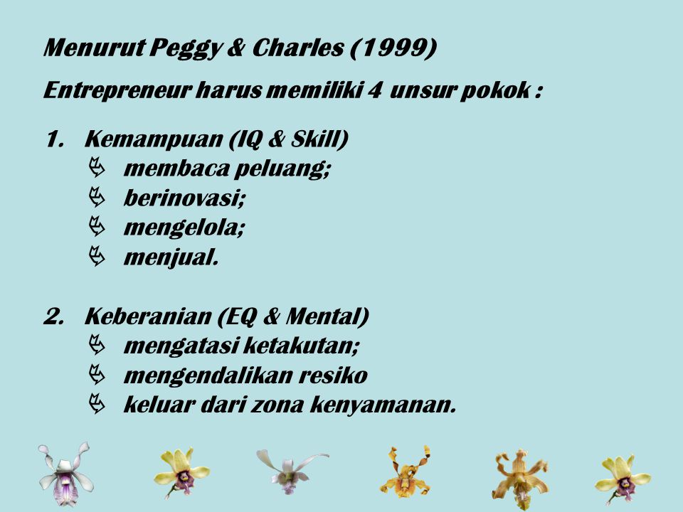 Menurut Peggy & Charles (1999)