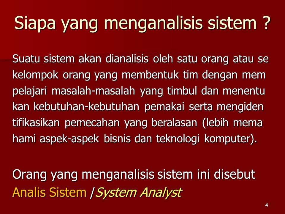 Siapa yang menganalisis sistem