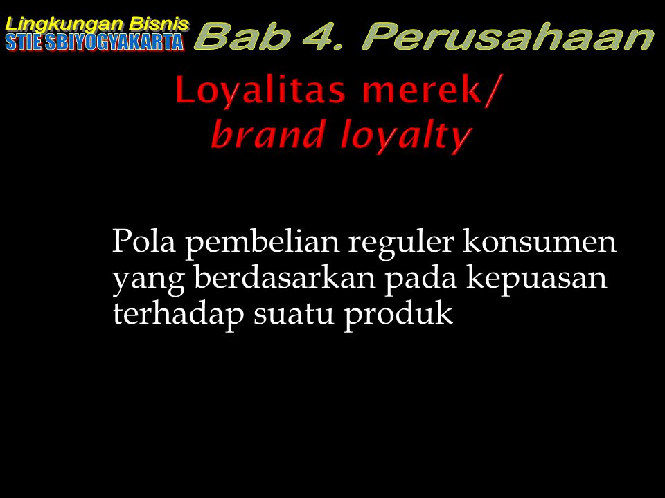 Loyalitas merek/ brand loyalty