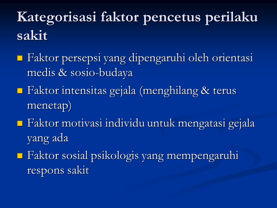 Kategorisasi faktor pencetus perilaku sakit