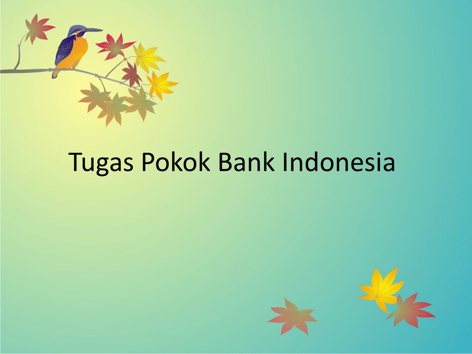 Tugas Pokok Bank Indonesia
