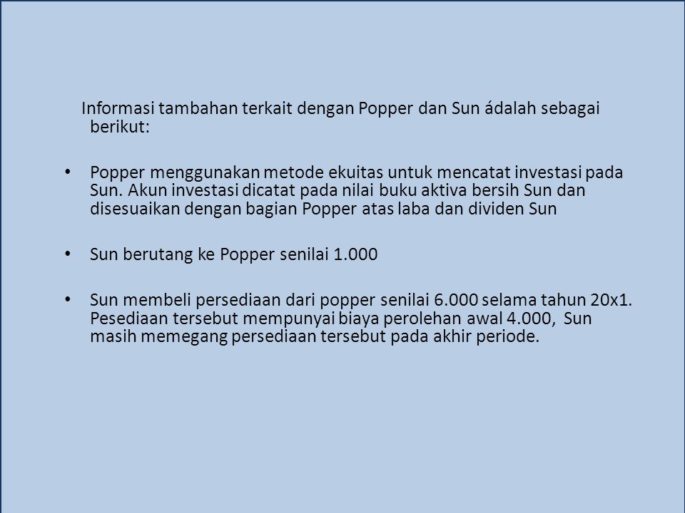 Informasi tambahan terkait dengan Popper dan Sun ádalah sebagai berikut: