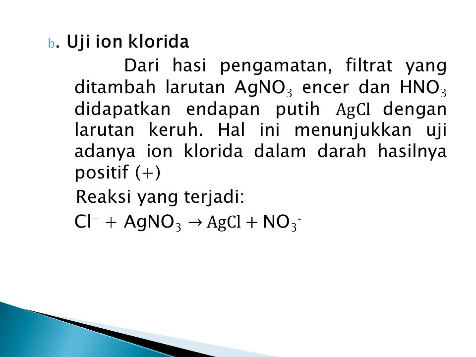 b. Uji ion klorida