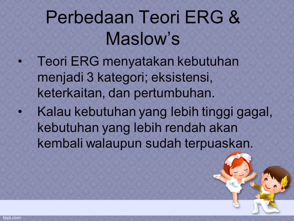 Perbedaan Teori ERG & Maslow’s