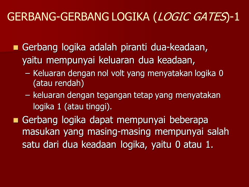 GERBANG-GERBANG LOGIKA (LOGIC GATES)-1