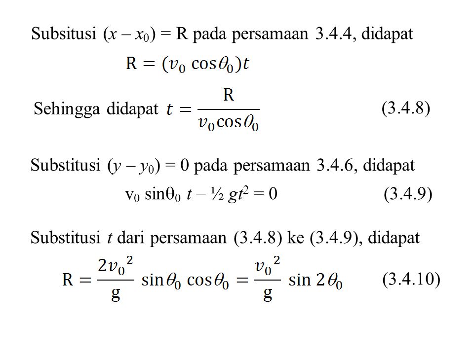 Subsitusi (x – x0) = R pada persamaan 3.4.4, didapat