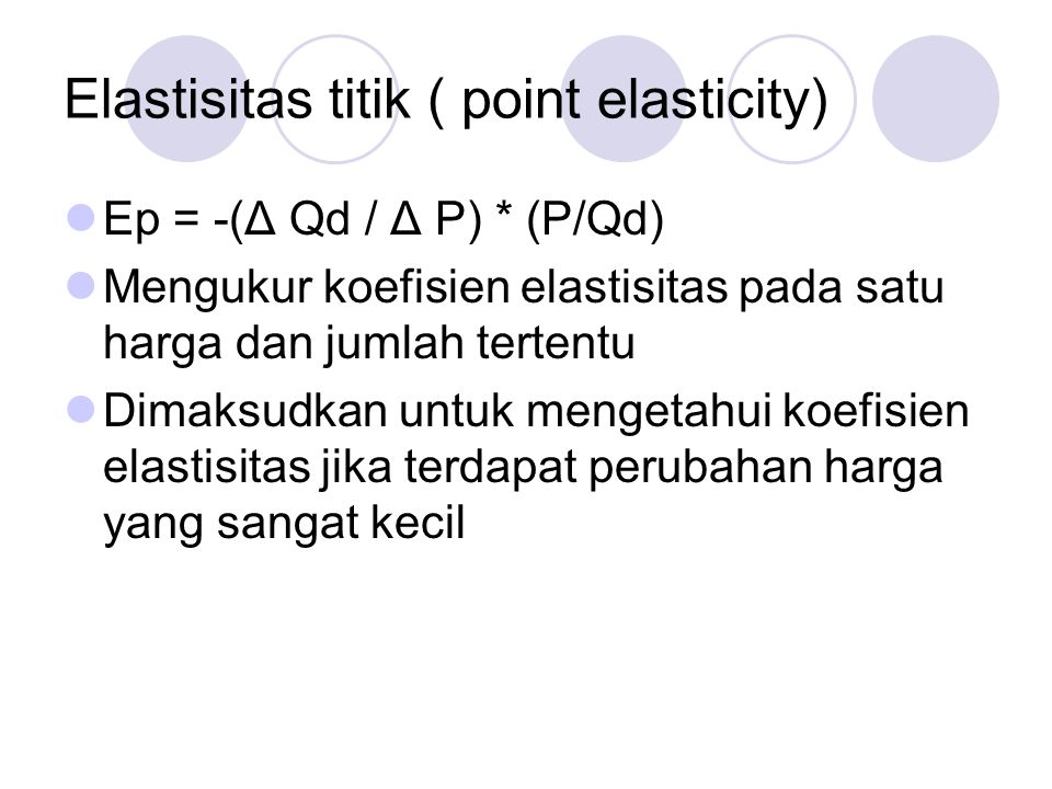 Elastisitas titik ( point elasticity)