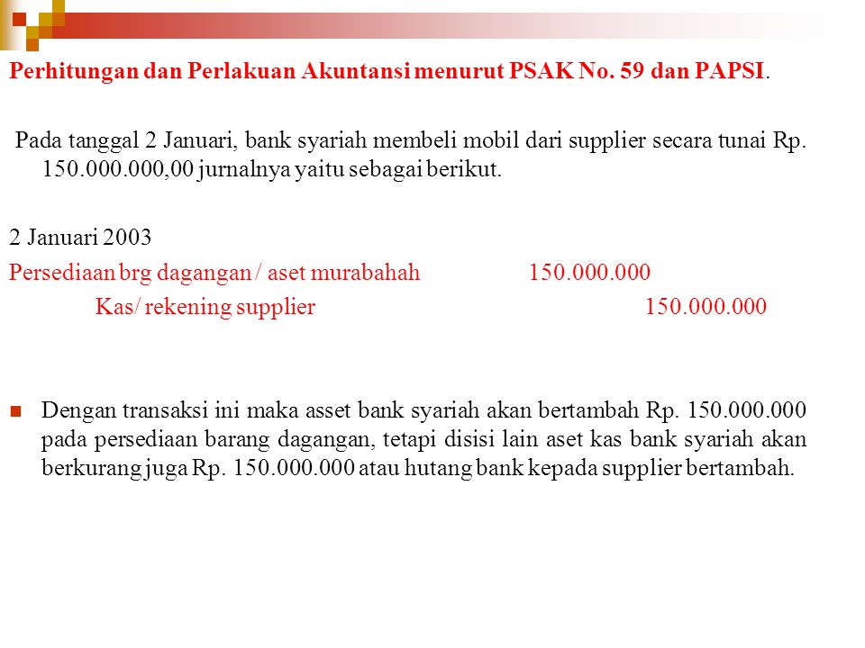 Perhitungan dan Perlakuan Akuntansi menurut PSAK No. 59 dan PAPSI.