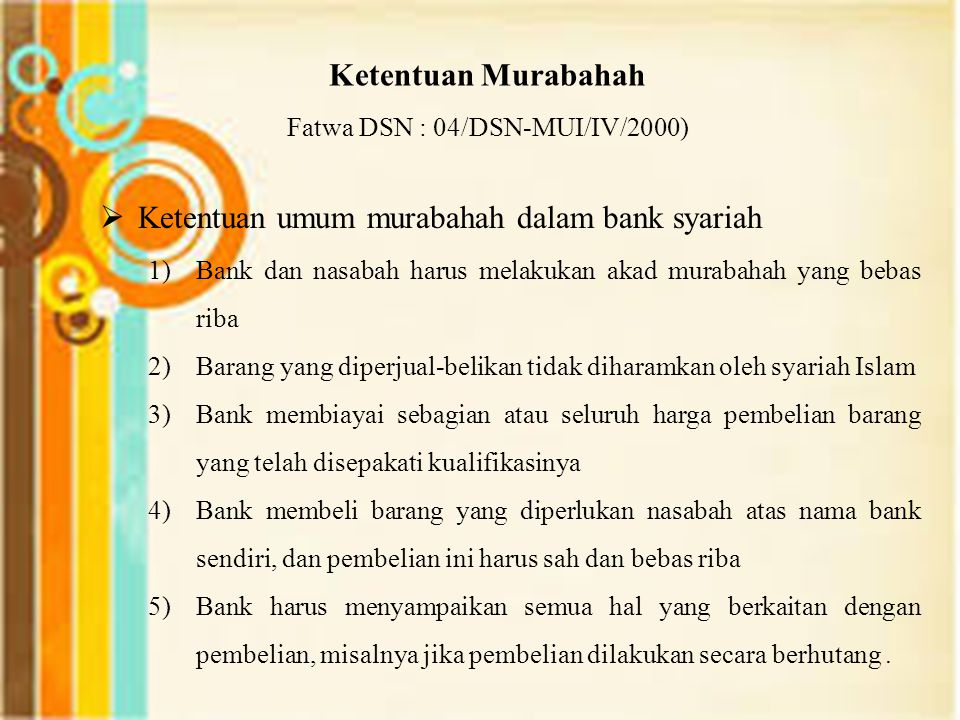 Fatwa DSN : 04/DSN-MUI/IV/2000)
