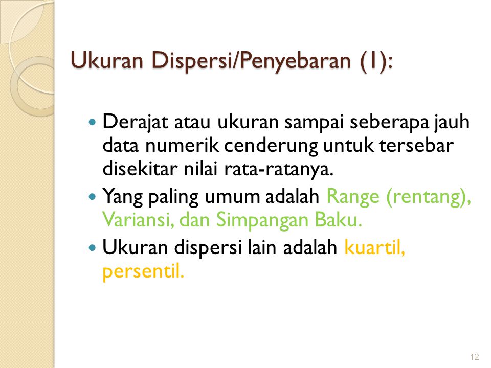 Ukuran Dispersi/Penyebaran (1):