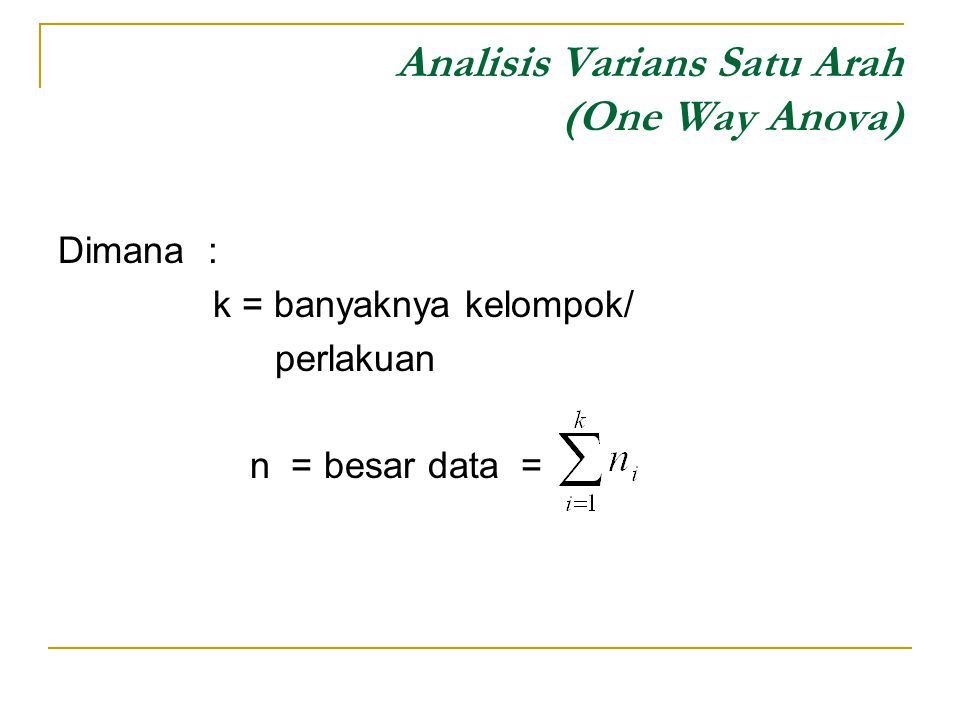 Analisis Varians Satu Arah (One Way Anova)