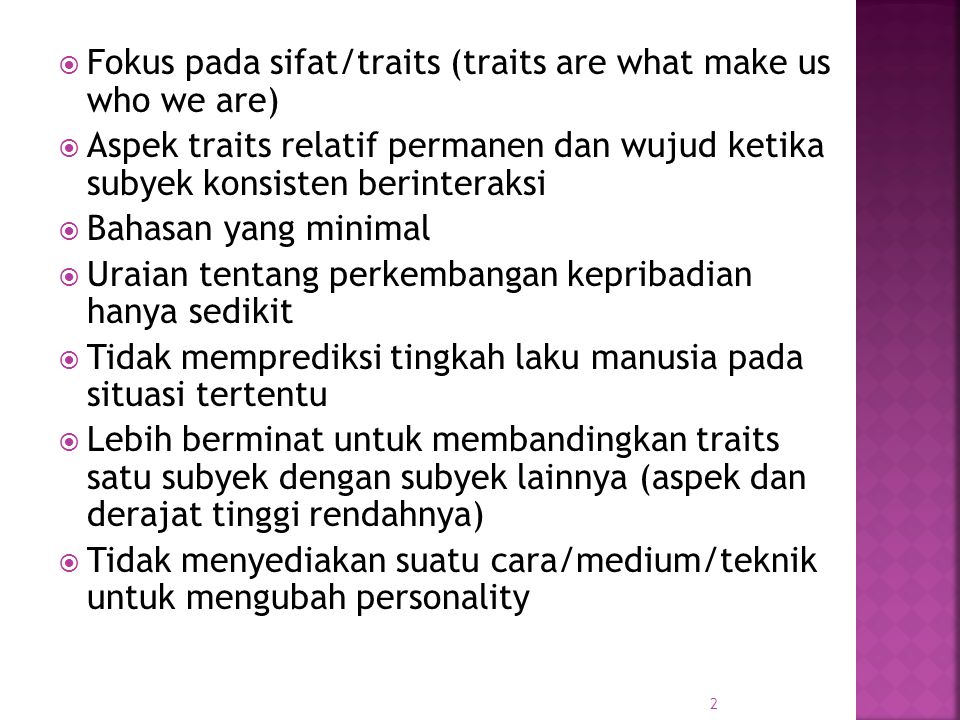 Fokus pada sifat/traits (traits are what make us who we are)