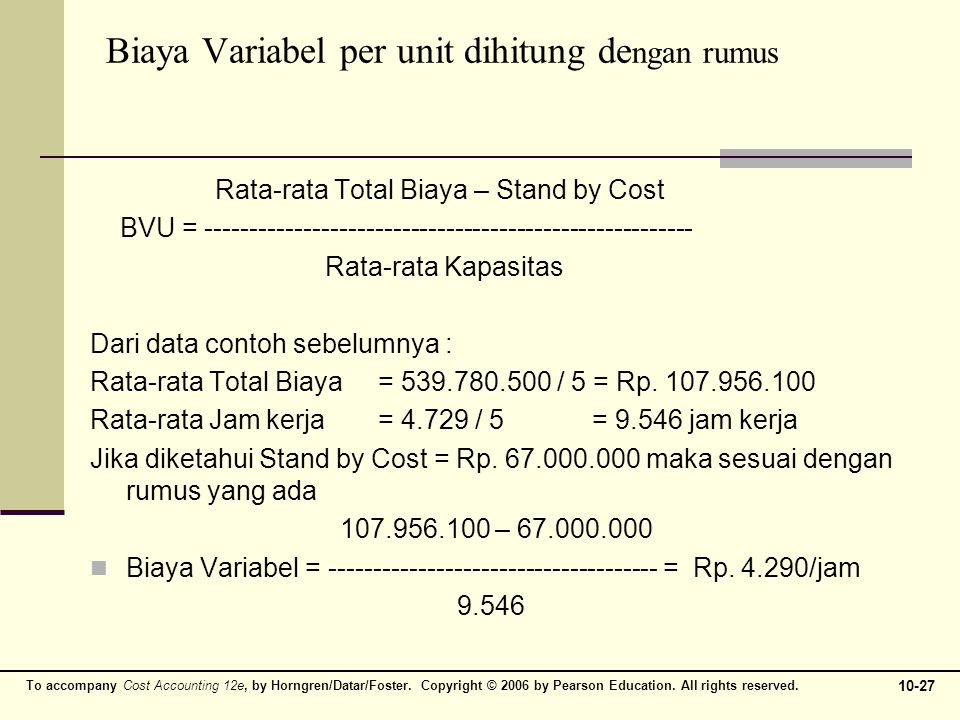 Biaya Variabel per unit dihitung dengan rumus