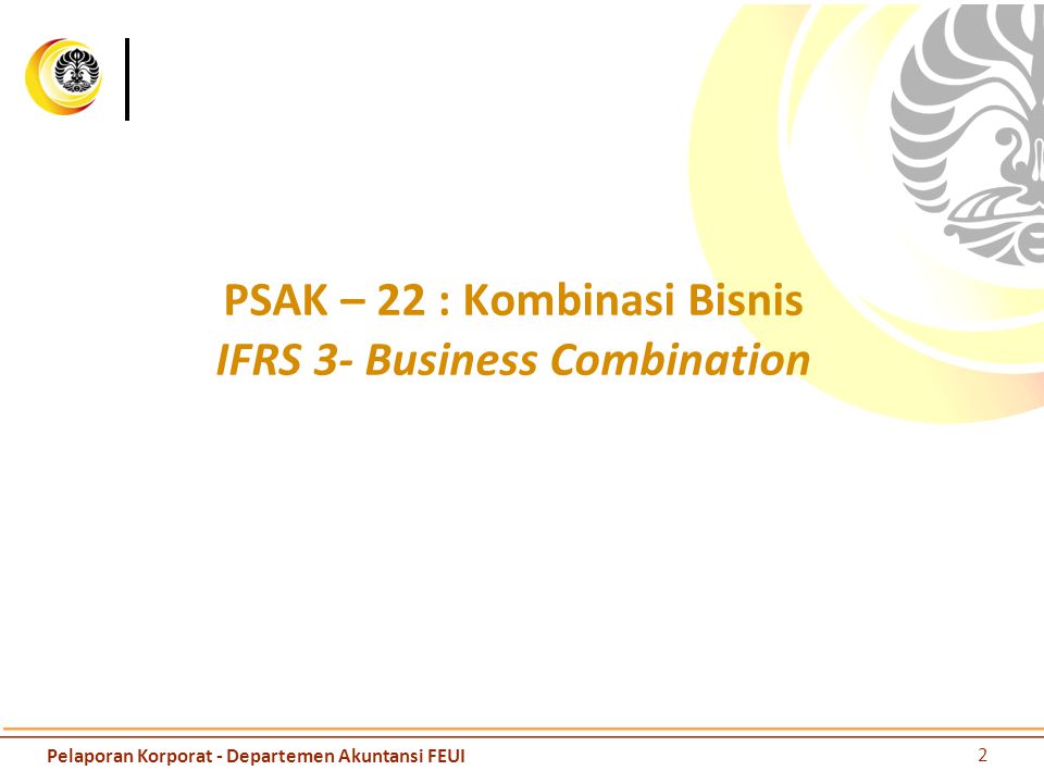 PSAK – 22 : Kombinasi Bisnis IFRS 3- Business Combination