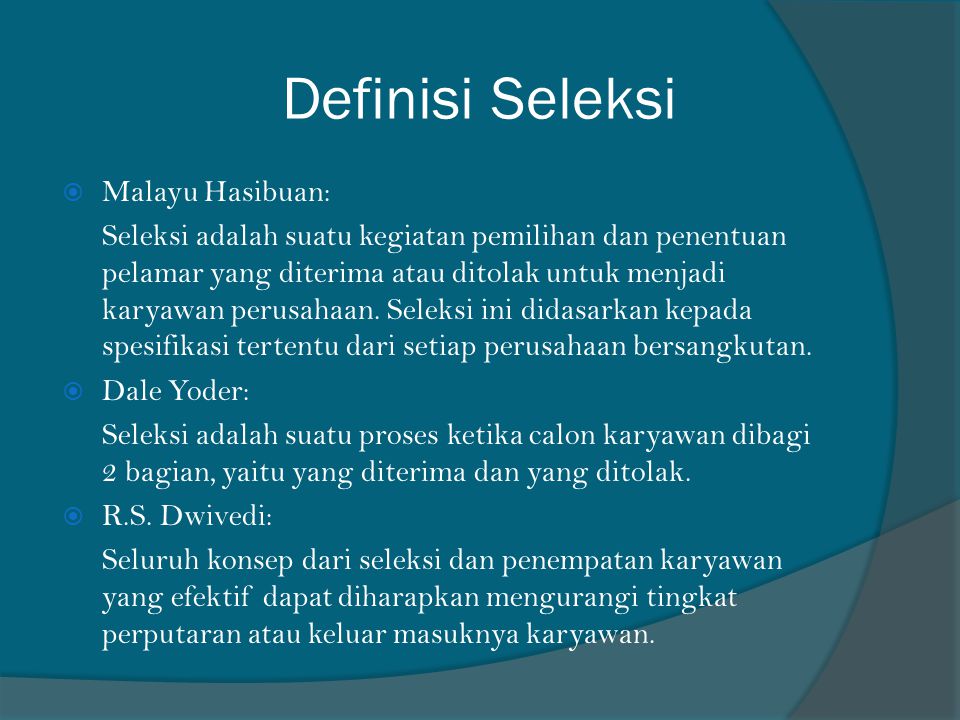 Definisi Seleksi Malayu Hasibuan:
