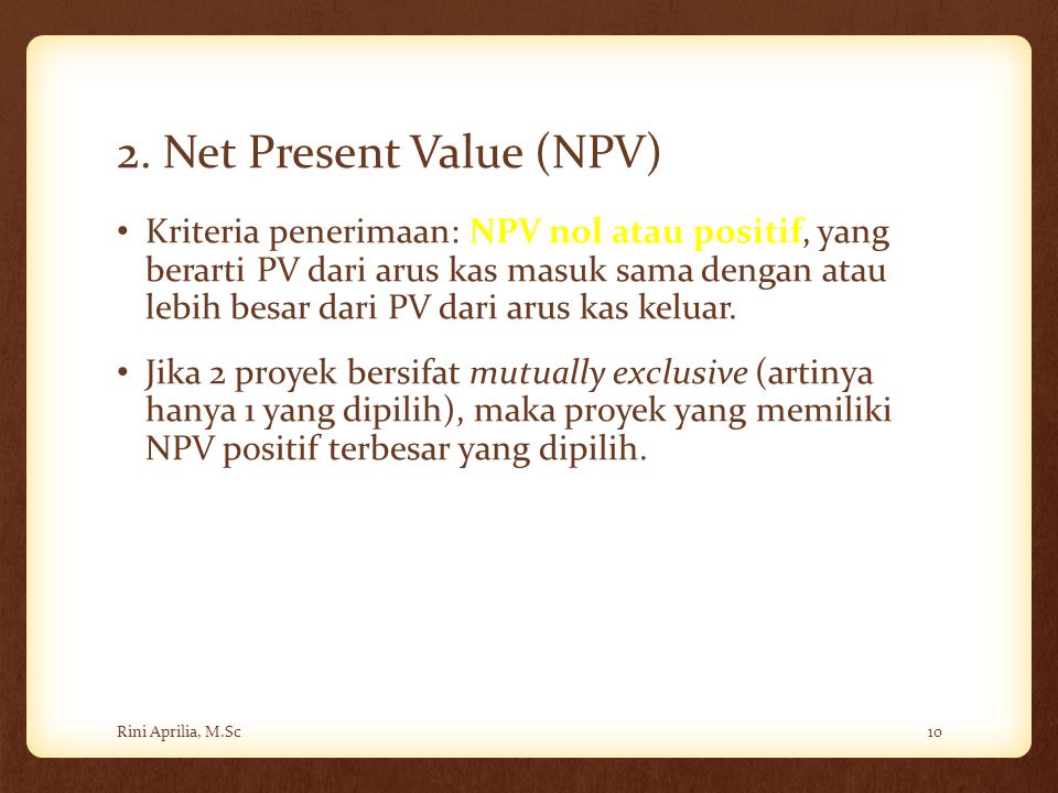 2. Net Present Value (NPV)