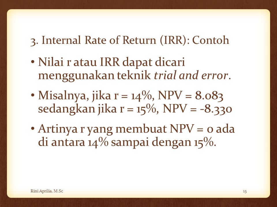 3. Internal Rate of Return (IRR): Contoh