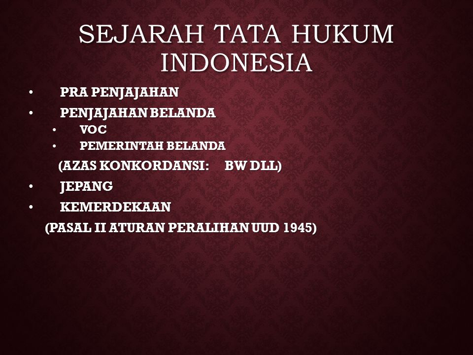 SEJARAH TATA HUKUM INDONESIA