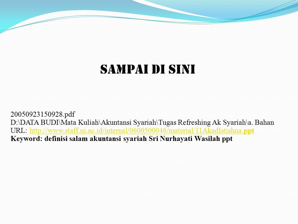 SAMPAI DI SINI pdf. D:\DATA BUDI\Mata Kuliah\Akuntansi Syariah\Tugas Refreshing Ak Syariah\a. Bahan.