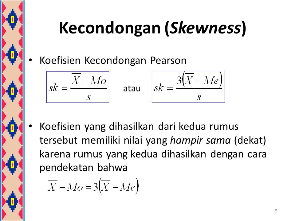 Kecondongan (Skewness)