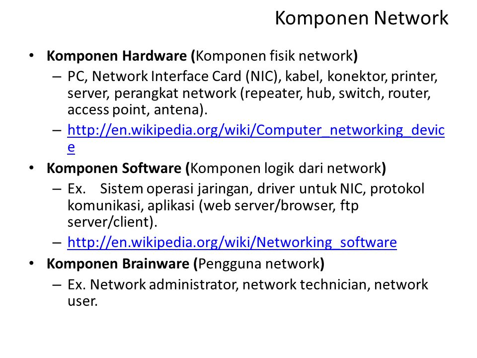 Komponen Network Komponen Hardware (Komponen fisik network)