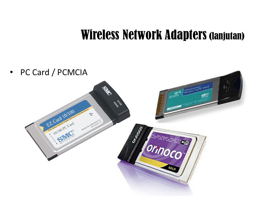 Wireless Network Adapters (lanjutan)