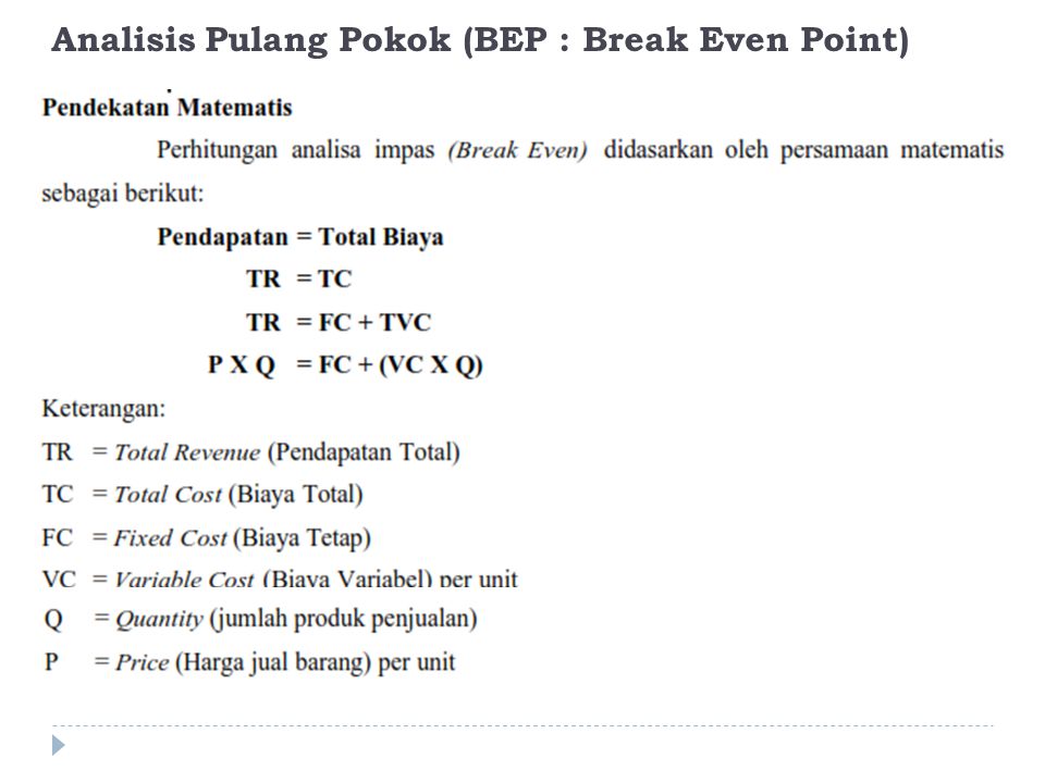 Analisis Pulang Pokok (BEP : Break Even Point)