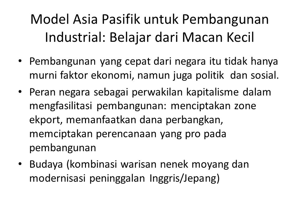 Model Asia Pasifik untuk Pembangunan Industrial: Belajar dari Macan Kecil