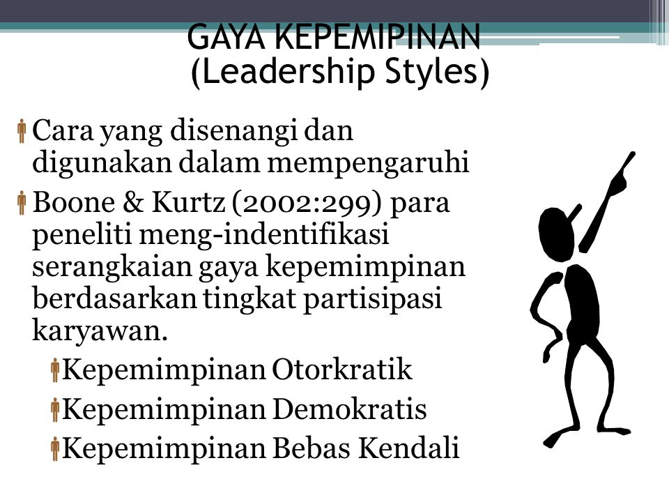 GAYA KEPEMIPINAN (Leadership Styles)
