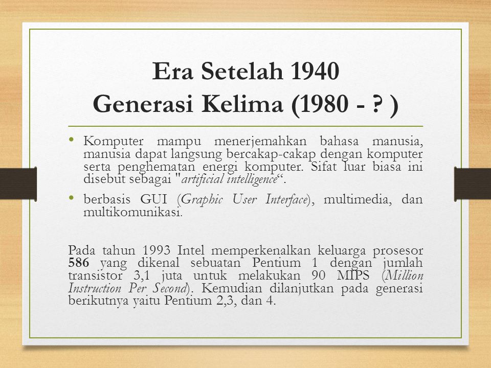 Era Setelah 1940 Generasi Kelima ( )