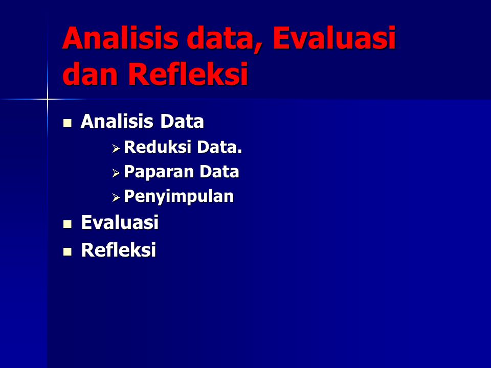 Analisis data, Evaluasi dan Refleksi