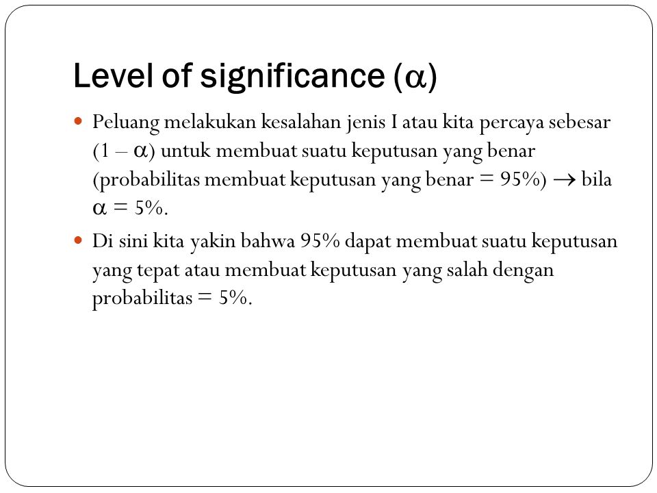 Level of significance ()