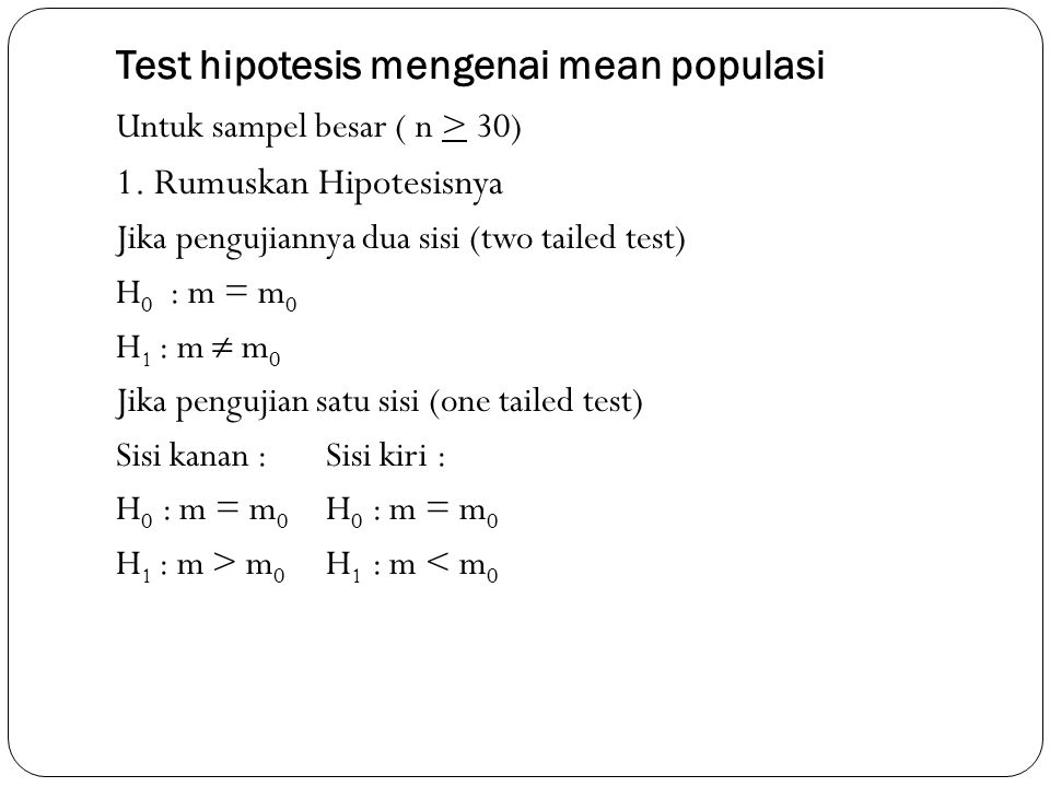 Test hipotesis mengenai mean populasi