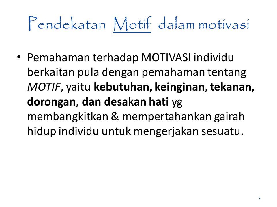 Pendekatan Motif dalam motivasi