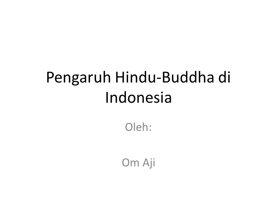 Pengaruh Hindu-Buddha di Indonesia