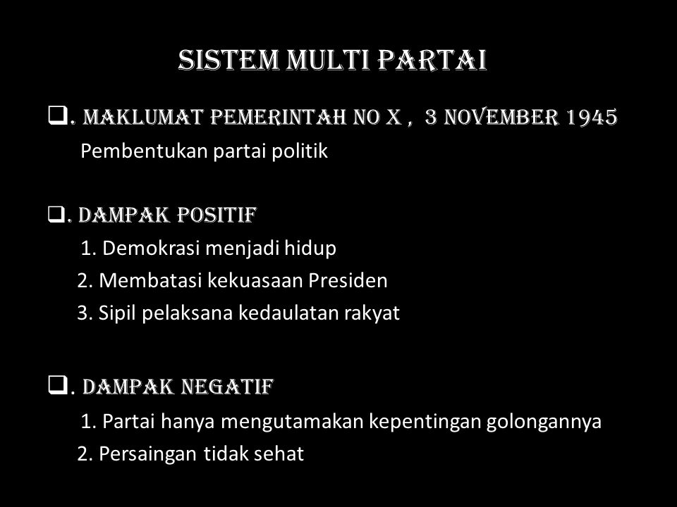 Sistem Multi Partai . Maklumat Pemerintah No X , 3 November 1945