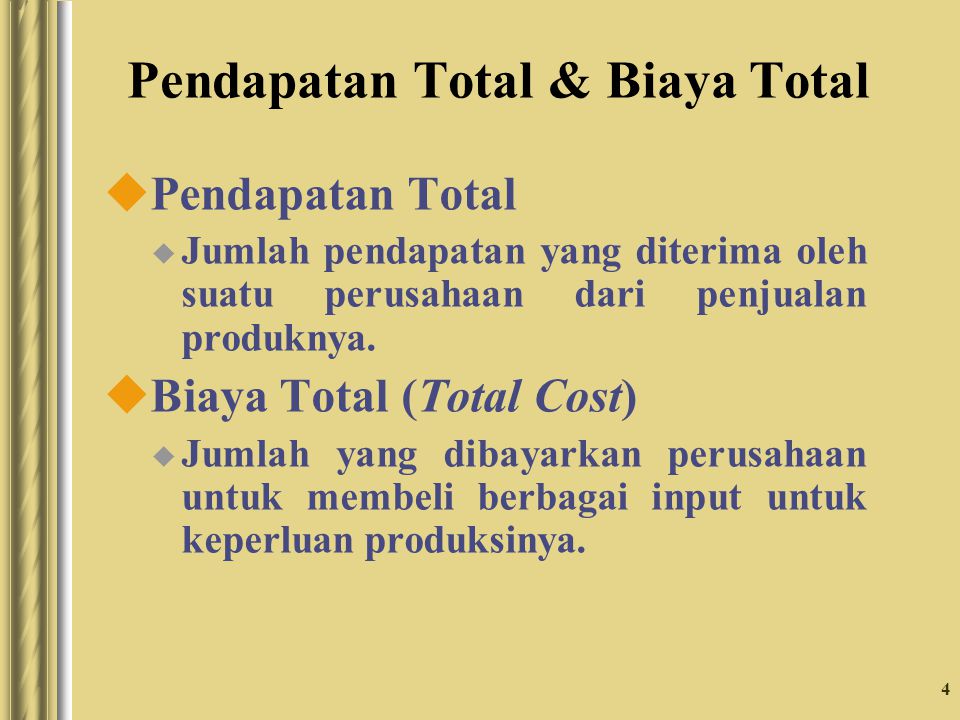 Pendapatan Total & Biaya Total