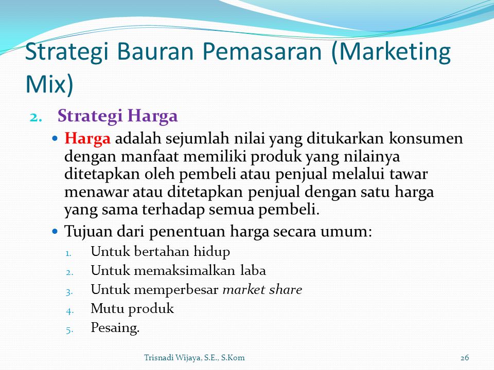 Strategi Bauran Pemasaran (Marketing Mix)