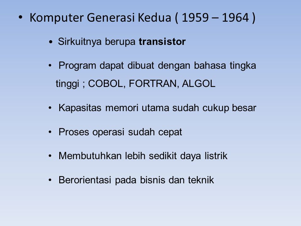 Komputer Generasi Kedua ( 1959 – 1964 )