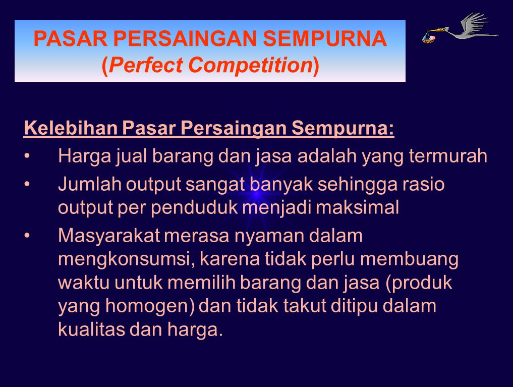 PASAR PERSAINGAN SEMPURNA (Perfect Competition)