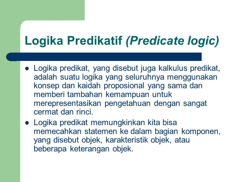 Logika Predikatif (Predicate logic)
