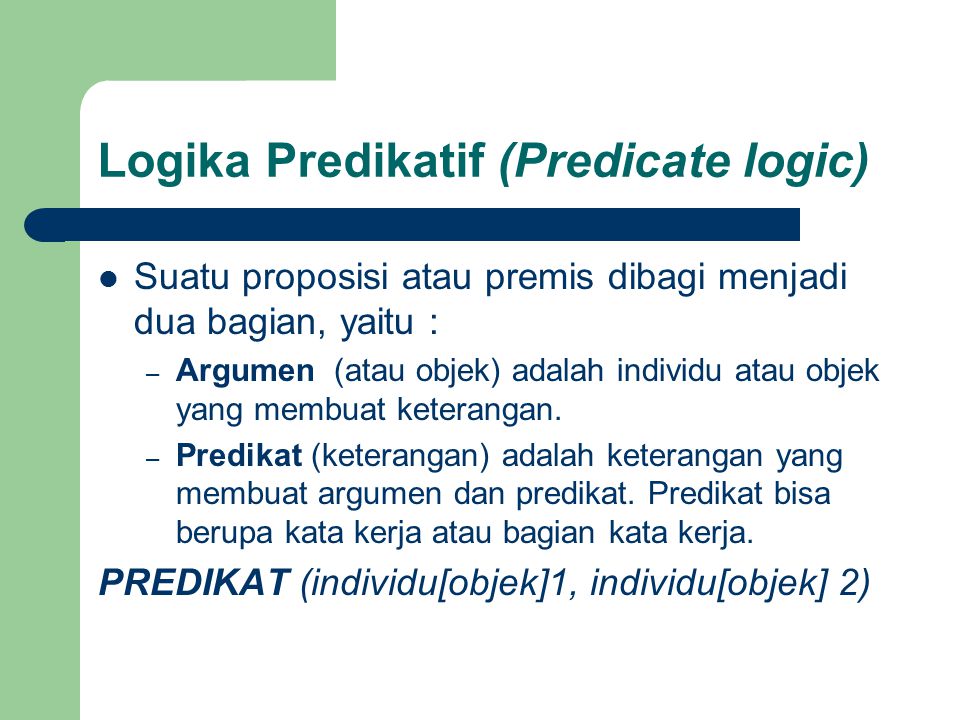 Logika Predikatif (Predicate logic)