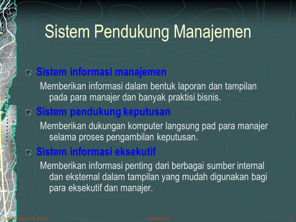 Sistem Pendukung Manajemen