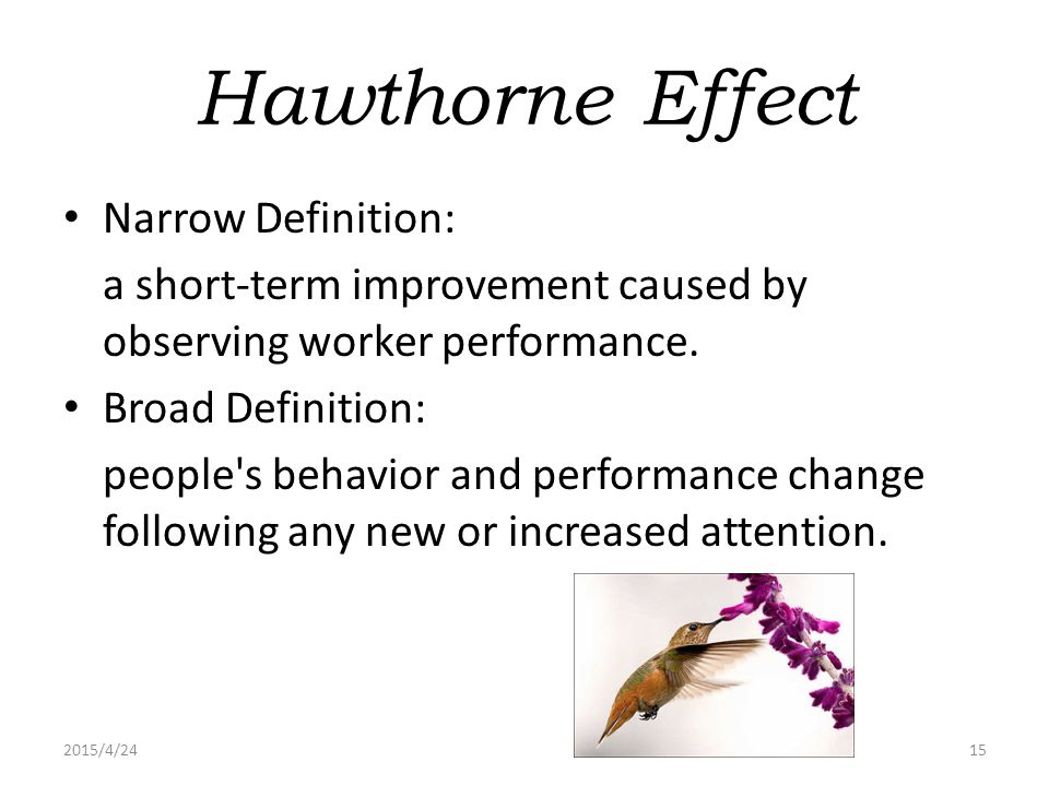 Hawthorne Effect Narrow Definition: